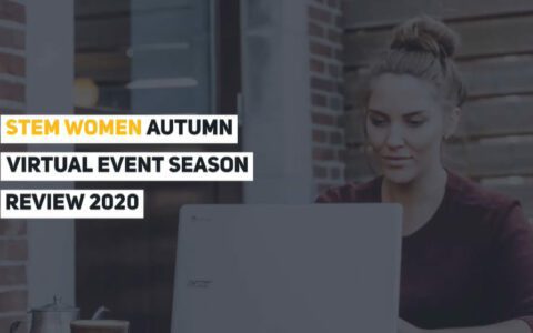 STEM Women Autumn Virtual Event Season Review 2020