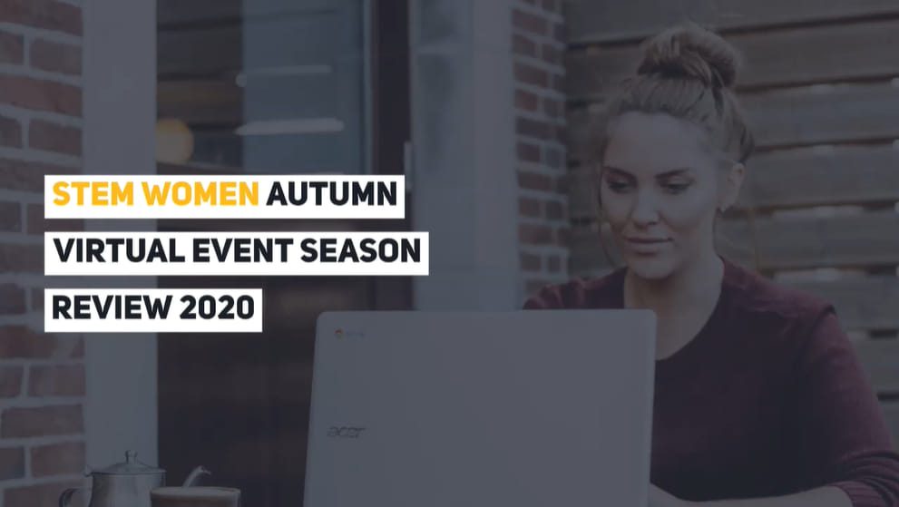 STEM Women Autumn Virtual Event Season Review 2020