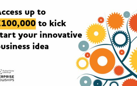 Turn your science-or-tech based business idea into a reality with the RSE Enterprise Fellowship