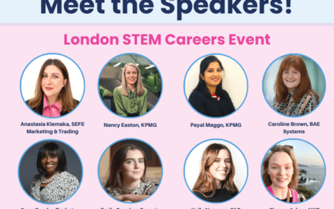 Meet the Speakers - London STEM Careers Event – 15th February